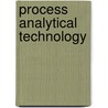 Process Analytical Technology door Katherine Bakeev