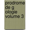 Prodrome De G Ologie Volume 3 by Alexandre V. Zian