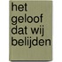 Het geloof dat wij belijden