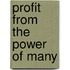 Profit From The Power Of Many