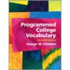 Programmed College Vocabulary door George W. Feinstein