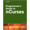 Programmer's Guide To Ncurses door Dan Gookin