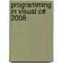 Programming In Visual C# 2008
