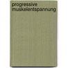 Progressive Muskelentspannung by Rainer Franke