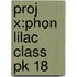 Proj X:phon Lilac Class Pk 18