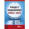 Project Management Circa 2025 door Ph.d. Cleland David