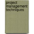 Project Management Techniques