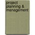 Project Planning & Management