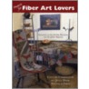 Projects For Fiber Art Lovers by Rug Hooking Magazine