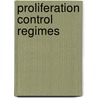 Proliferation Control Regimes by Sharon A. Squassoni