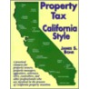 Property Tax California Style by James S. Bone