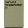 Proposed Reclassification Act door Service United States.