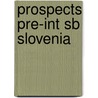 Prospects Pre-Int Sb Slovenia door Karma Wilson