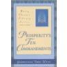 Prosperity's Ten Commandments by Georgiana Tree West