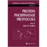 Protein Phosphatase Protocols by John W. Ludlow
