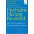 Psychiatric Nursing Revisited