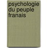 Psychologie Du Peuple Franais door Alfred Fouillï¿½E
