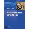 Psychosomatische Dermatologie by Wolfgang Harth