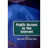 Public Access to the Internet door Brian Kahin