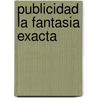 Publicidad La Fantasia Exacta by Alberto Borrini