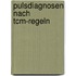 Pulsdiagnosen Nach Tcm-regeln