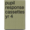Pupil Response Cassettes Yr 4 door Onbekend