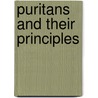 Puritans and Their Principles by Thomas Winthrop Coit