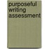 Purposeful Writing Assessment