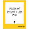 Puzzle Of Dickens's Last Plot by Andrew Lang