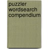 Puzzler Wordsearch Compendium door Onbekend