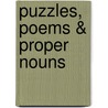 Puzzles, Poems & Proper Nouns door Robert Blossman