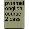 Pyramid English Course 2 Cass by Gabby Pritchard