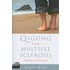 Qigong For Multiple Sclerosis
