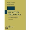 Quantum Mechanics. Symmetries door Walter Greiner