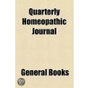 Quarterly Homeopathic Journal door Unknown Author