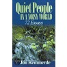 Quiet People In A Noisy World by Jon Remmerde