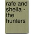 Rafe And Sheila - The Hunters