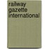 Railway Gazette International