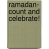 Ramadan- Count and Celebrate! door Lisa Beringer McKissack