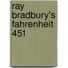Ray Bradbury's Fahrenheit 451 by Tim Hamilton