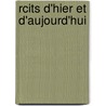 Rcits D'Hier Et D'Aujourd'hui by Eug ne Valbezen