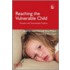 Reaching The Vulnerable Child
