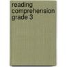 Reading Comprehension Grade 3 by Flash Kids Editors