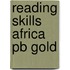 Reading Skills Africa Pb Gold