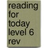 Reading For Today Level 6 Rev