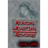 Reading, Righting And Revenge door Sylvia Griffin