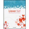 Liever lief