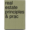Real Estate Principles & Prac door Onbekend