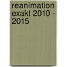 Reanimation exakt 2010 - 2015 door Roman Böhmer