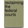 Reclaiming the Federal Courts door Larry W. Yackle